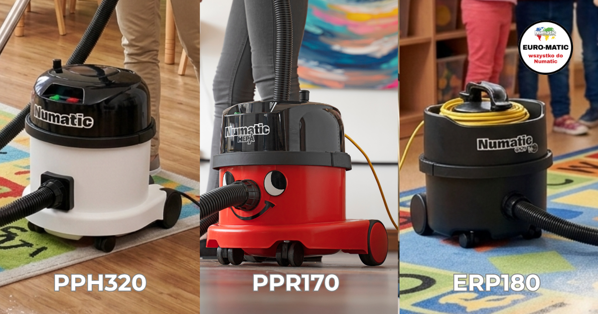 Porównanie odkurzaczy Numatic PPH320 PPR170 i ERP180 do przedszkola